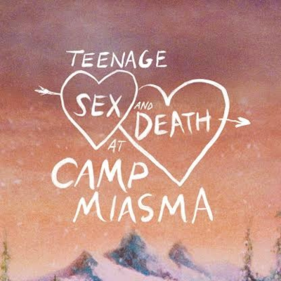 Teenage Sex and Death at Camp Miasma