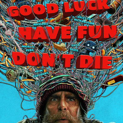 Good Luck, Have Fun, Don't Die
