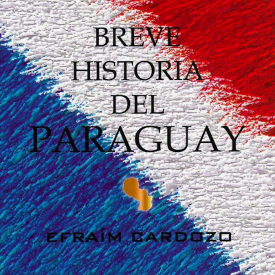 Breve Historia del Paraguay